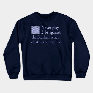 The Sicilian When Death is On The Line Crewneck Sweatshirt